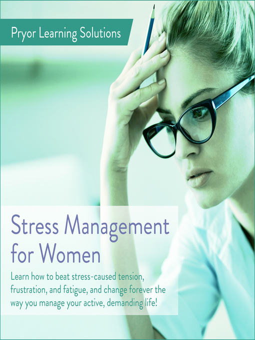 Title details for Stress Management For Women by Fred Pryor Seminars - Available